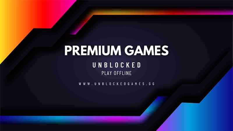 The Ultimate Guide to Unblocked Games Premium